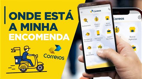 COMO SABER EM QUAL AGÊNCIA DOS CORREIOS ESTÁ A MINHA ENCOMENDA YouTube