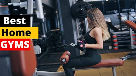 5 Best Home Gyms 2022 Youtube