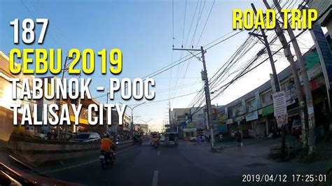 Road Trip 187 Cebu 2019 South Town Center To Barrio Pooc Talisay