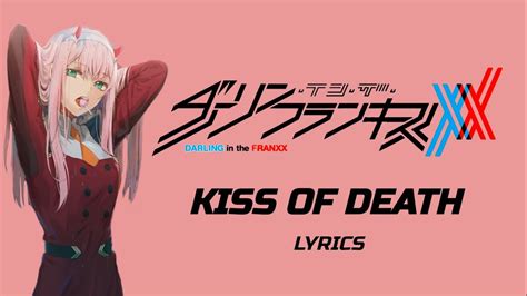 Kiss Of Death Lyrics | Darling In The FranXX | (Mika Nakashima)| Full