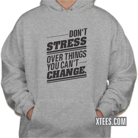 Buy Dont Stress Over Things You Cant Change Daily Motivational Slogan
