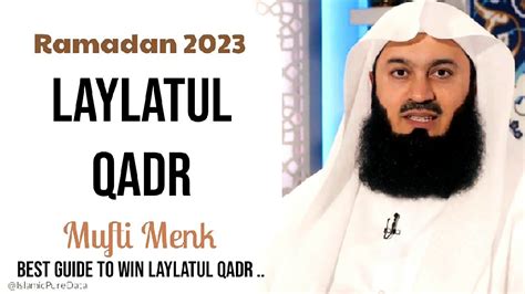 Laylatul Qadr Ultimate Guide Mufti Menk Youtube
