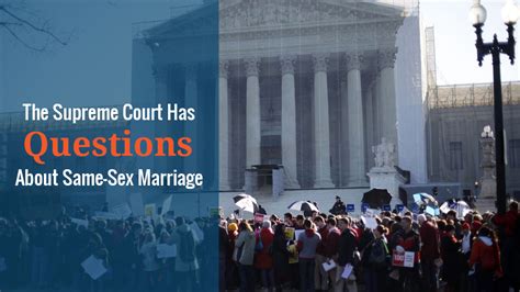 The Supreme Court Has Questions About Same Sex Marriage The Bible Has