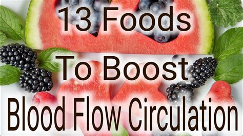 13 Foods That Will Boost Blood Flow Circulation How To Improve Blood