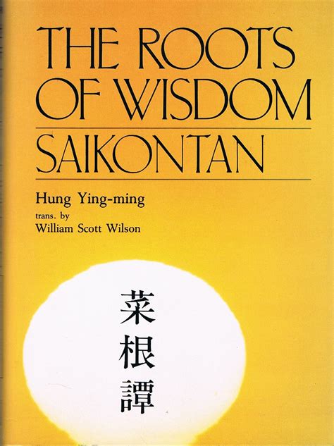 The Roots Of Wisdom Saikontan By Ying Min Hung Translated By