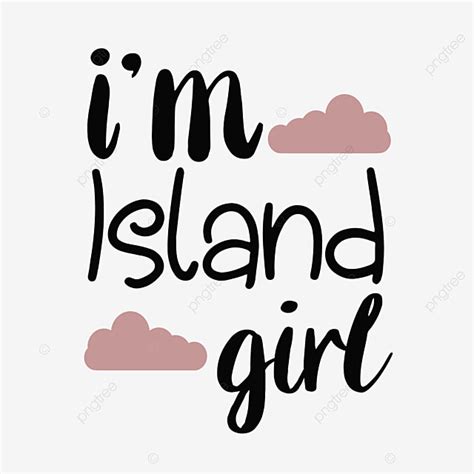 Simple Handwritten Island Girl Svg Phrase Svg Girl On The Island