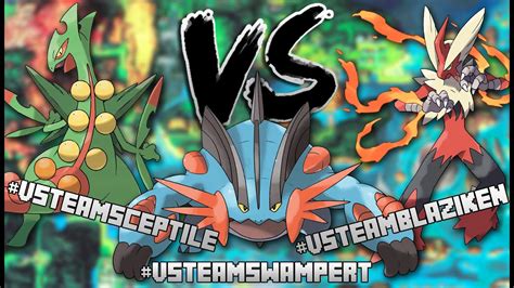 Mega Sceptile Vs Mega Swampert Vs Mega Blaziken Youtube