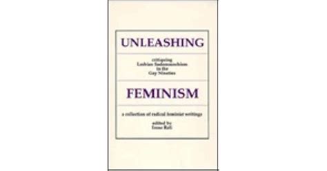 Unleashing Feminism A Critique Of Lesbian Sadomasochism In The Gay Nineties By Irene Reti