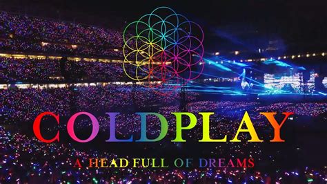 A Head Full Of Dreams Tour Coldplay Stade De France 1807 Youtube