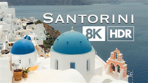 Santorini 8k Hdr Youtube