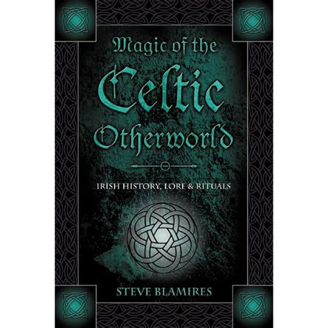 Llewellyns Celtic Wisdom Magic Of The Celtic Otherworld Irish