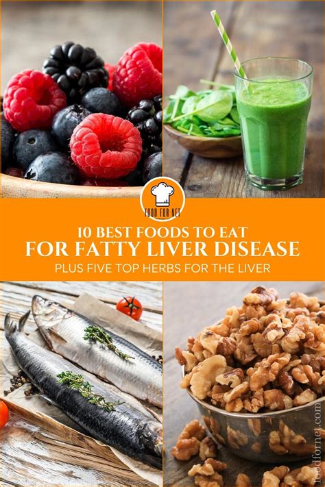 10 Best Foods To Eat For Fatty Liver Disease Plus Five Top Herbs For The Liver Food For Net