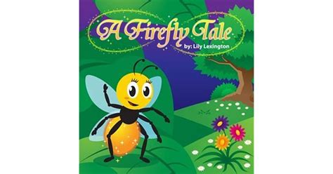 A Firefly Tale Fun Rhyming Childrens Books By Lily Lexington