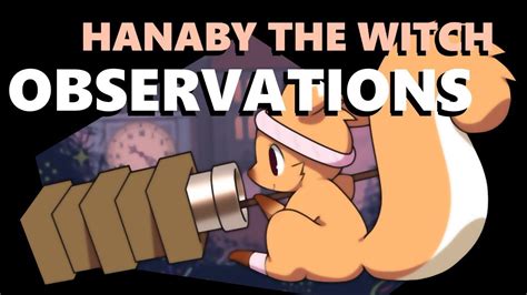 Hanaby The Witch Observations Youtube