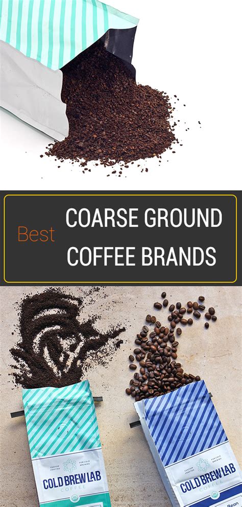 Chances are your local coffee shop or even grocery store is able to provide that better the grind you should use for french press infusion preparations is fairly coarse. Best Coarse Ground Coffee Brands for Cold Brew and French ...