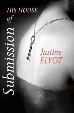 Read His House Of Submission House Of Submission 1 By Justine Elyot