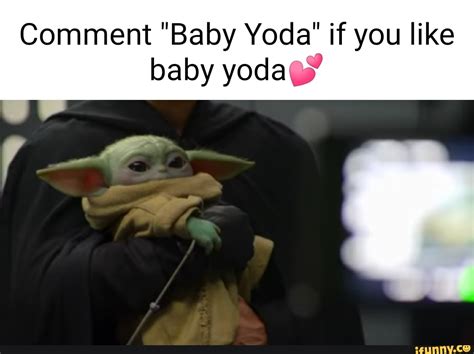 Comment Baby Yoda If You Like Baby Yoda Ifunny