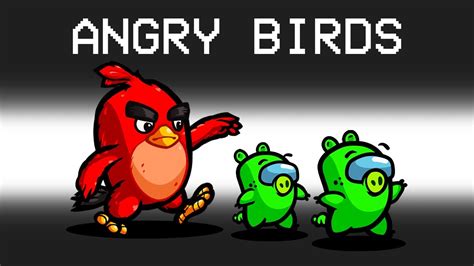 New Angry Birds Imposter In Among Us Youtube