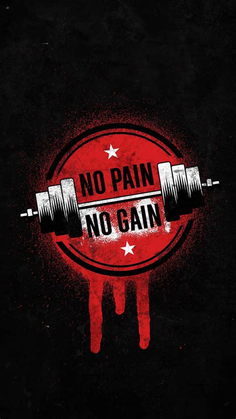 No Pain No Gain Iphone Wallpaper Iphone Wallpapers Iphone Wallpapers