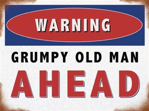 I absolutely love the grumpy movies and only wish they had bm in more scenes. Warning Grumpy Old Man Ahead, Funny Gift, Dad Granddad ...