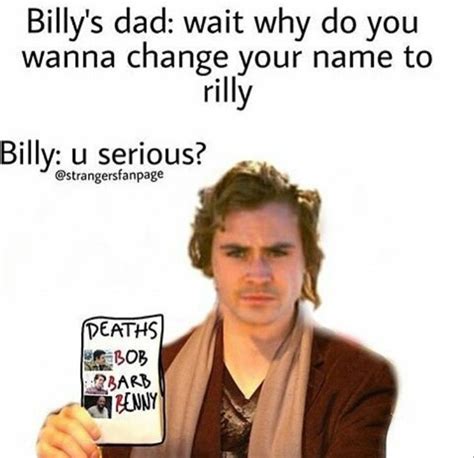 Billy Is In Danger In 2023 Stranger Things Meme Stranger Things