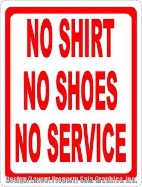No Shirt No Shoes No Service Sign Signs Business Rules Service