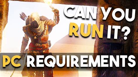 Assassins Creed Origins Pc System Requirements Can You Run It Youtube