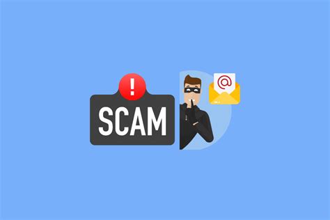 What To Do If A Scammer Has Your Email Address Techcult