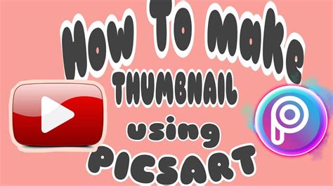 HOW TO MAKE THUMBNAIL USING PICSART Basic Toturial YouTube