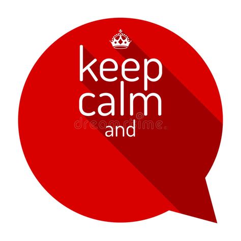 Keep Calm Red Talk Bubble Motivational Quote And Keep