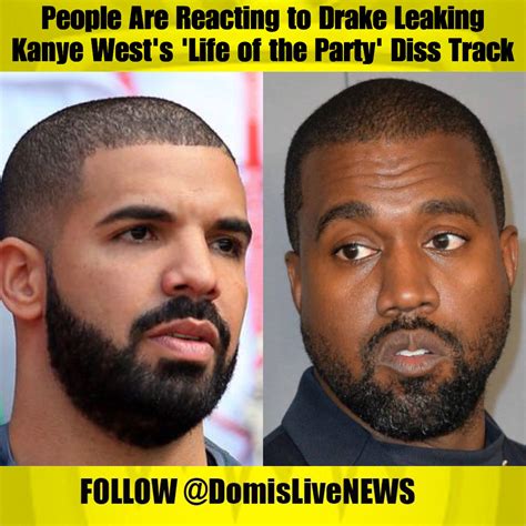 Domislive News On Twitter People Are Reacting To Drake Leaking Kanye West S Life Of The Party