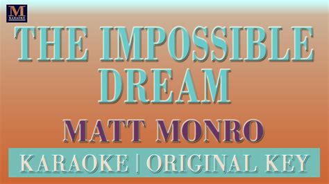 The Impossible Dream Karaoke Matt Monro Youtube
