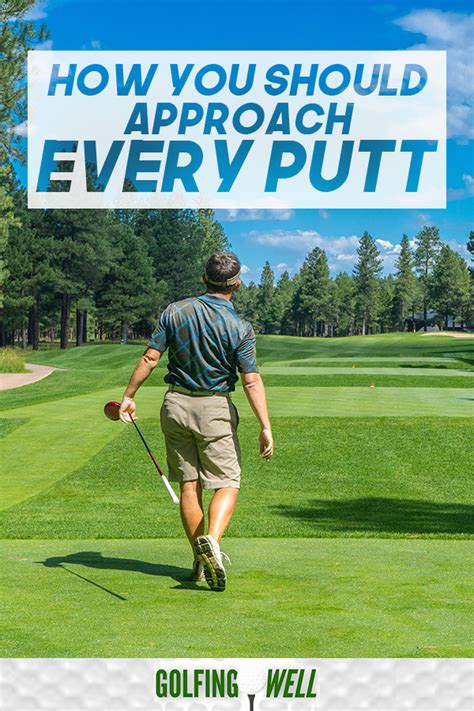 This Is How You Should Approach Every Putt Golfing Well Golf Tips For Beginners Golf Tips