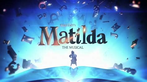 Listen to trailer music, ost, original score, and the full list of popular songs in the film. 'Matilda The Musical' At Proctors | WAMC