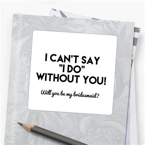 I Cant Say I Do Without You Stickers By Sundasstyles Redbubble