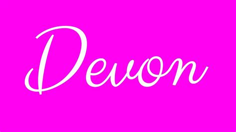 Learn How To Sign The Name Devon Stylishly In Cursive Writing Youtube