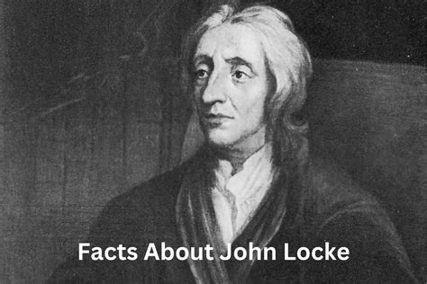 10 Facts About John Locke Have Fun With History