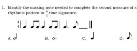 Identify The Missing Note Needed To Complete The Second Measure Of A