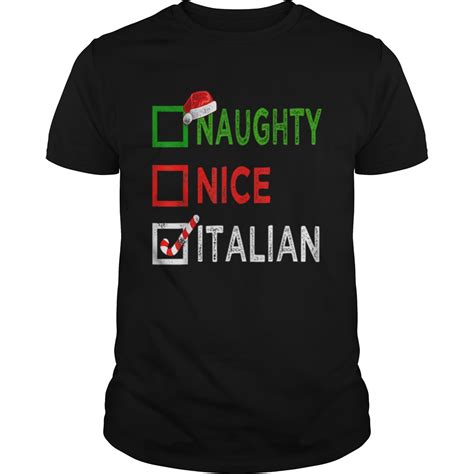 Naughty Nice Italian Funny Christmas Santa T Xmas Ugly Shirt Hoodie