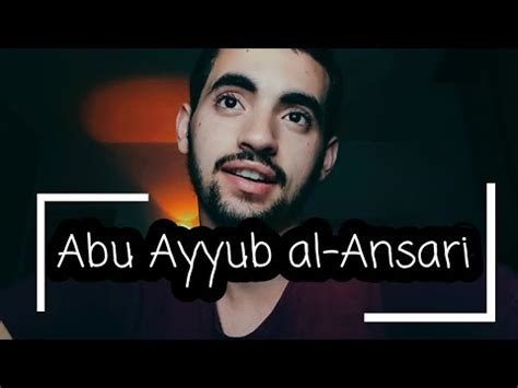 Abu Ayyub al Ansari أبو أيوب الأنصاري YouTube