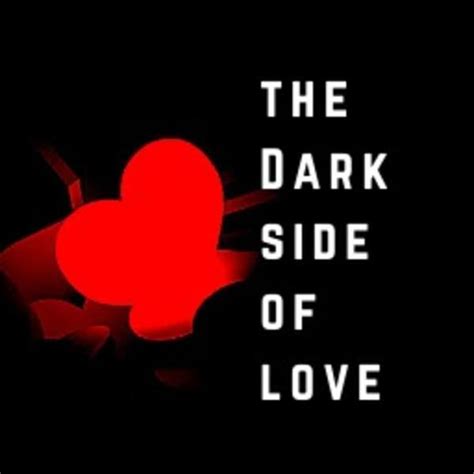 The Dark Side Of Love