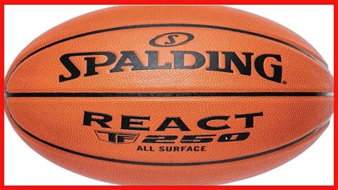 Spalding React Tf 250 Indoor Outdoor Basketball Youtube