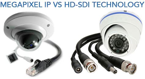 The Differences Between Megapixel Ip Security Cameras And Hd Sdi