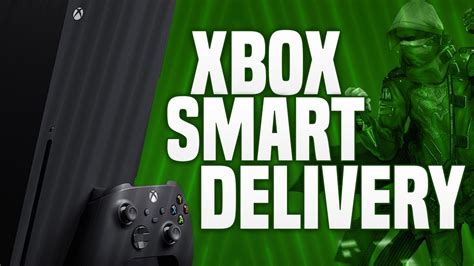 Что такое Xbox Series X Smart Delivery Xbox Union