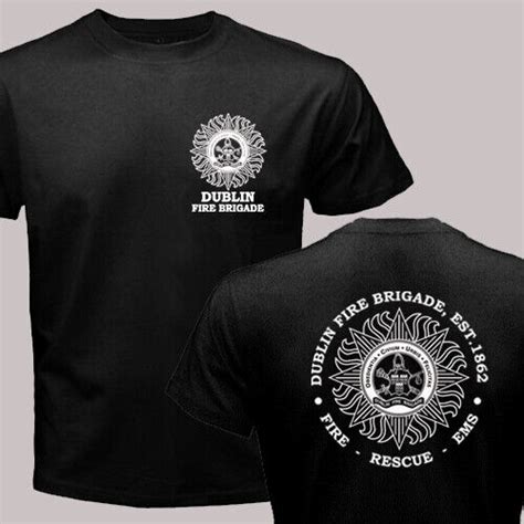 Dublin Fire Brigade Irish Firefighter Fire Department T Shirt Ebay