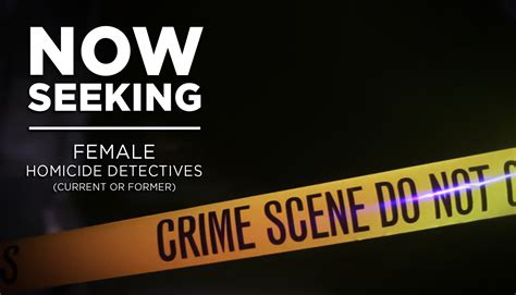 Now Seeking Female Homicide Detectives Current Or Former To Join A Team Of Investigators On A
