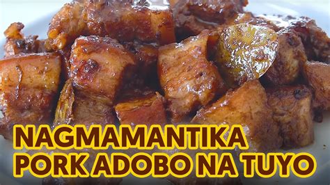 Nagmamantikang Pork Adobo Na Tuyo Perfect Adobo Recipe Amazing Foods Tv