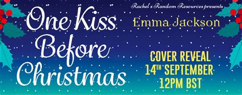 Cover Reveal One Kiss Before Christmas By Emma Jackson Bibliotica