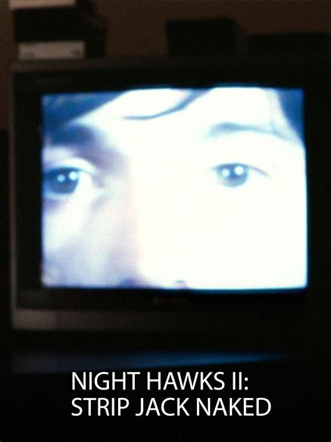 Watch Nighthawks Strip Jack Naked Prime Video