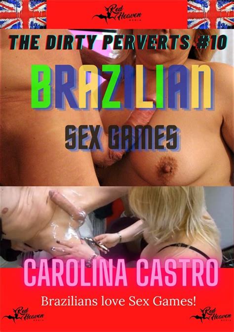 The Dirty Perverts 10 Brazilian Sex Games Streaming